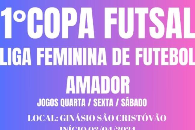 1ª Copa Futsal Liga Feminina (Jogos de Sexta feira)