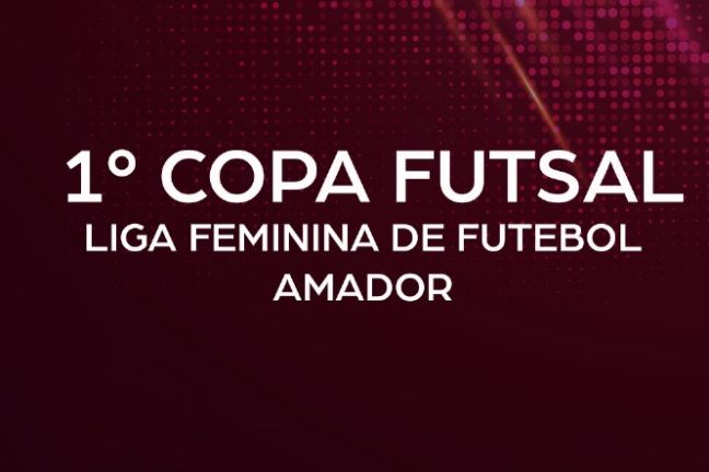 1ª Copa Futsal Liga Feminina (Jogos de Sábado)