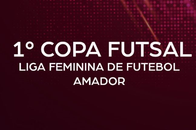 1ª Copa Futsal Liga Feminina (Jogos de Quarta feira)