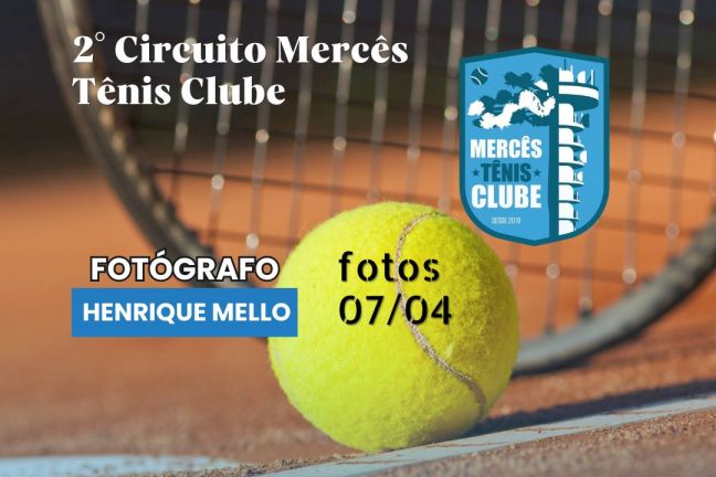 2ª Etapa Circuito Interno - Mercês Tênis Clube (07-04-24)