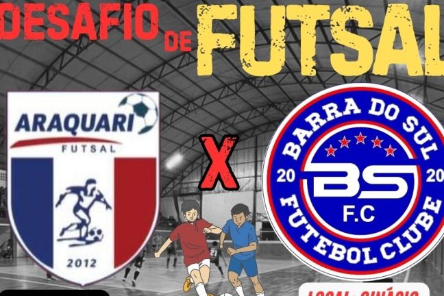 Desafio de Futsal  ARAQUARI x Barra Do Sul