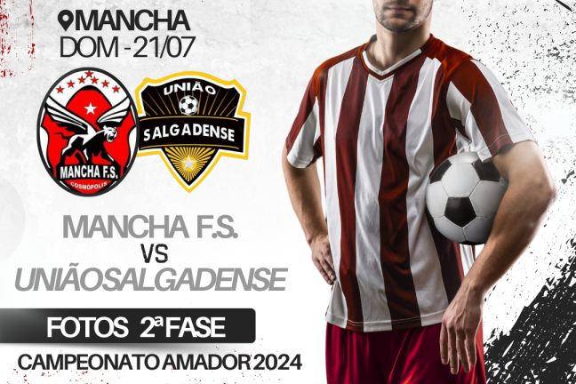 MANCHA vs UNIÃO SALGADENSE