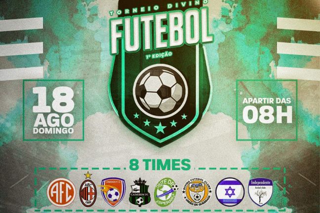 TORNEIO DIVINO FUTEBOL | 1ª EDIÇÃO 