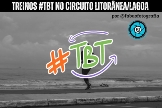 Treinos #TBT CIRCUITO LITORÂNEA E LAGOA