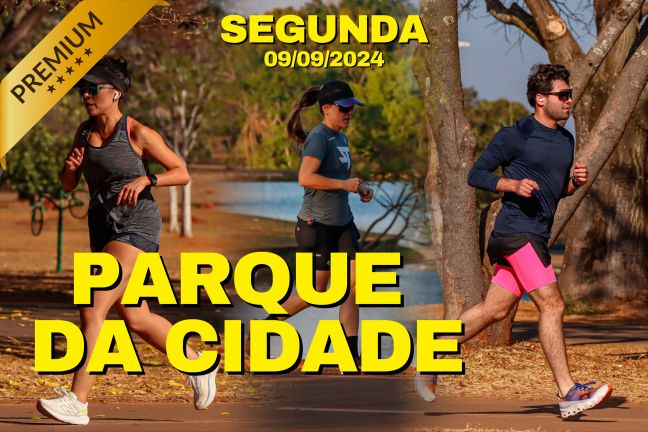 Treinos no Parque da Cidade de Brasília | Segunda-feira (09/09/2024)