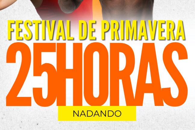 Festival de Primavera 25 Horas Nadando