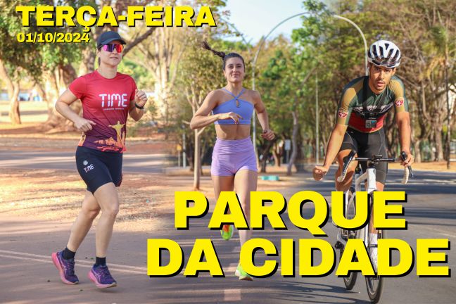 Treinos no Parque da Cidade de Brasília | Terça-Feira (01/10/2024)