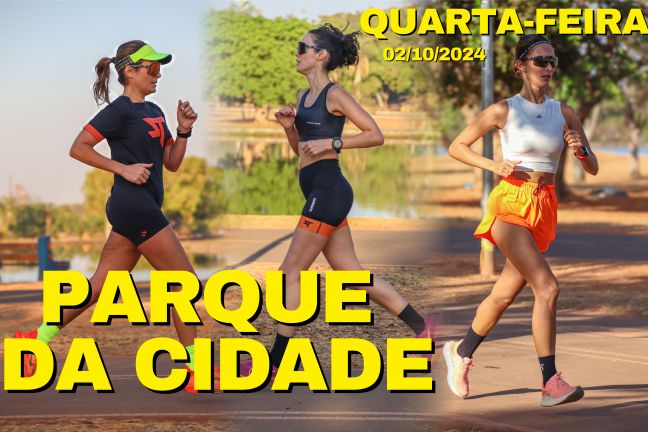 Treinos no Parque da Cidade de Brasília | Quarta-Feira (02/10/2024)